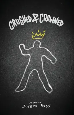Zdrcený a korunovaný - Crushed & Crowned
