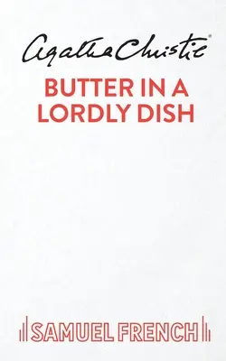 Máslo na pánvi - Butter in a Lordly Dish