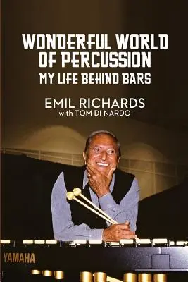 Podivuhodný svět bicích nástrojů: Můj život za mřížemi - Wonderful World of Percussion: My Life Behind Bars