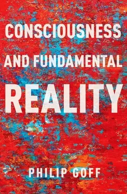 Vědomí a základní realita - Consciousness and Fundamental Reality