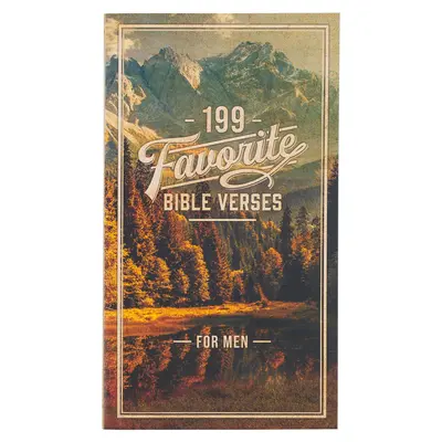 199 oblíbených biblických veršů pro muže v měkké vazbě - 199 Favorite Bible Verses for Men Softcover
