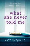Co mi nikdy neřekla - What She Never Told Me