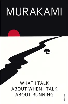 O čem mluvím, když mluvím o běhání - What I Talk About When I Talk About Running