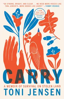 Přenášejte: Vzpomínky na přežití na ukradené půdě - Carry: A Memoir of Survival on Stolen Land