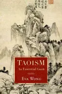 Taoismus: Základní průvodce - Taoism: An Essential Guide
