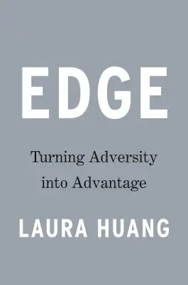 Edge: Proměna nepřízně osudu ve výhodu - Edge: Turning Adversity Into Advantage
