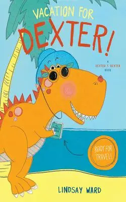 Dovolená pro Dextera! - Vacation for Dexter!