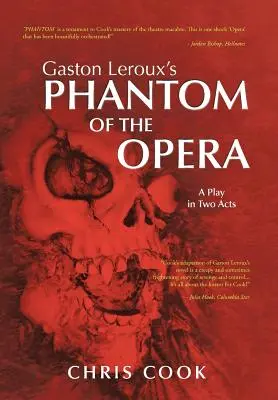 Fantom opery Gastona LeRouxe: Hra o dvou dějstvích - Gaston LeRoux's Phantom of the Opera: A Play in Two Acts