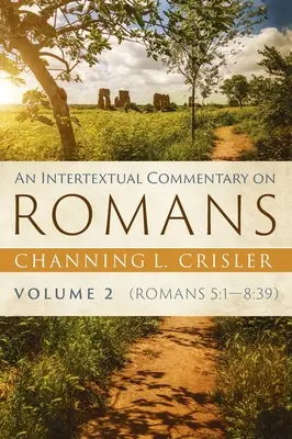 Intertextuální komentář k listu Římanům, 2. díl - An Intertextual Commentary on Romans, Volume 2