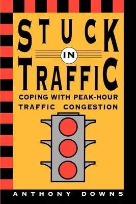 Uvíznutí v zácpě: Jak se vypořádat s dopravními zácpami v dopravní špičce - Stuck in Traffic: Coping with Peak-Hour Traffic Congestion