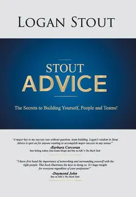 Důrazné rady: Tajemství, jak budovat sebe, lidi a týmy! - Stout Advice: The Secrets to Building Yourself, People, and Teams!