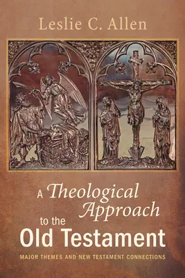 Teologický přístup ke Starému zákonu - A Theological Approach to the Old Testament