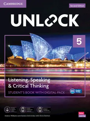 Unlock Level 5 Listening, Speaking and Critical Thinking Student's Book with Digital Pack [With eBook] (Odemknout 5. úroveň poslechu, mluvení a kritického myšlení) - Unlock Level 5 Listening, Speaking and Critical Thinking Student's Book with Digital Pack [With eBook]