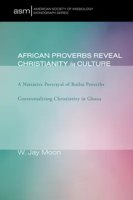 Africká přísloví odhalují křesťanství v kultuře - African Proverbs Reveal Christianity in Culture