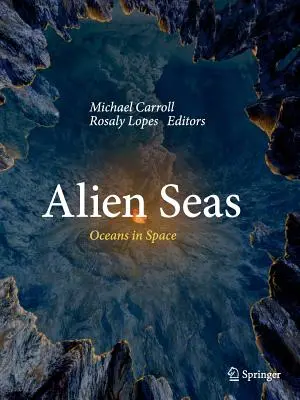 Cizí moře: Oceány ve vesmíru - Alien Seas: Oceans in Space