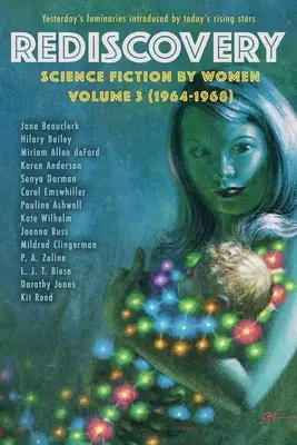Znovuobjevení, svazek 3: Science fiction od žen - Rediscovery, Volume 3: Science Fiction by Women