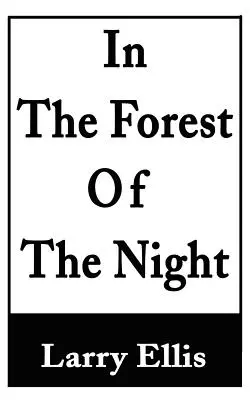 V nočním lese - In the Forest of the Night