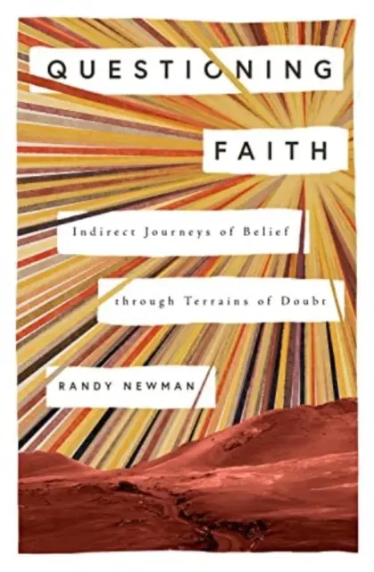 Zpochybňování víry: Nepřímé cesty víry terénem pochybností - Questioning Faith: Indirect Journeys of Belief Through Terrains of Doubt