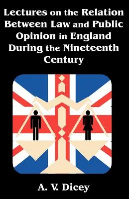 Přednášky o vztahu mezi právem a veřejným míněním v Anglii v devatenáctém století - Lectures on the Relation Between Law and Public Opinion in England During the Nineteenth Century
