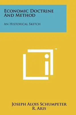 Ekonomická doktrína a metoda: Historický náčrt - Economic Doctrine and Method: An Historical Sketch
