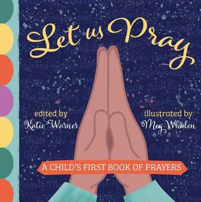 Modleme se: První dětská kniha modliteb (A Child's First Book of Prayers) - Let Us Pray: A Child's First Book of Prayers