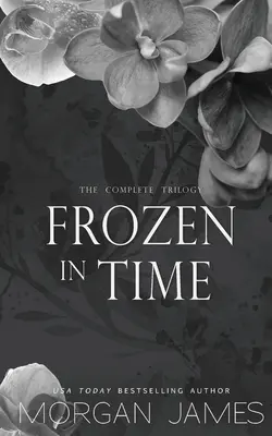 Zmrazeni v čase: Kompletní trilogie - Frozen in Time: The Complete Trilogy