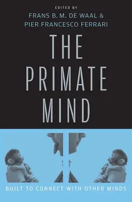Mysl primátů: Stvořena pro spojení s ostatními myslemi - Primate Mind: Built to Connect with Other Minds