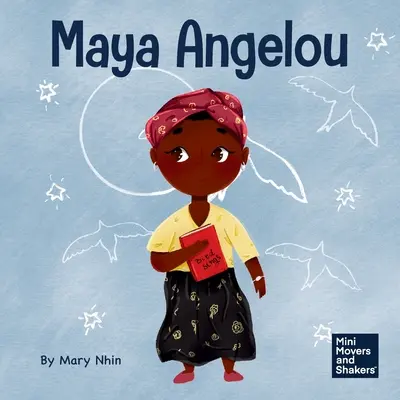 Maya Angelou: Dětská kniha o inspiraci duhou slov - Maya Angelou: A Kid's Book About Inspiring with a Rainbow of Words