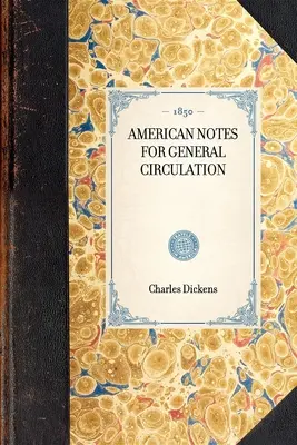 Americké zápisky pro všeobecný oběh - American Notes for General Circulation