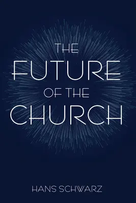 Budoucnost církve - The Future of the Church
