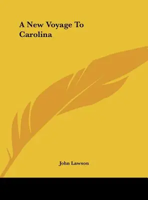 Nová cesta do Karoliny - A New Voyage to Carolina