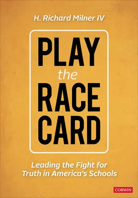 Rasová karta: Vést boj za pravdu v amerických školách - The Race Card: Leading the Fight for Truth in America's Schools