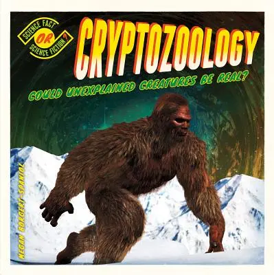 Kryptozoologie: Mohou být nevysvětlitelná stvoření skutečná? - Cryptozoology: Could Unexplained Creatures Be Real?
