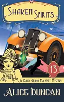 Shaken Spirits (A Daisy Gumm Majesty Mystery, Book 13): Historická záhada - Shaken Spirits (A Daisy Gumm Majesty Mystery, Book 13): Historical Mystery