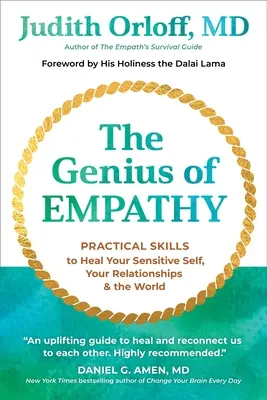 Génius empatie: Síla empatie: praktické dovednosti k uzdravení vašeho citlivého já, vašich vztahů a světa - The Genius of Empathy: Practical Skills to Heal Your Sensitive Self, Your Relationships, and the World