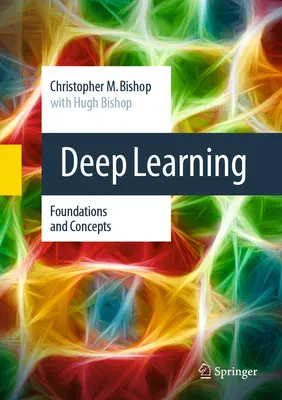 Hluboké učení: Základy a koncepty - Deep Learning: Foundations and Concepts