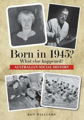 Narodil se v roce 1945? Co se ještě stalo? - Born in 1945? What else happened?