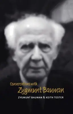 Rozhovory se Zygmuntem Baumanem - Conversations with Zygmunt Bauman