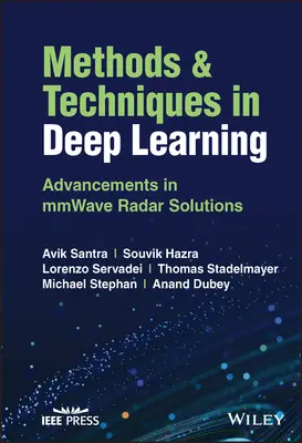 Metody a techniky hlubokého učení: Pokroky v řešeních pro radary s mikrovlnami - Methods and Techniques in Deep Learning: Advancements in Mmwave Radar Solutions