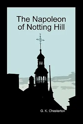 Napoleon z Notting Hillu - The Napoleon of Notting Hill