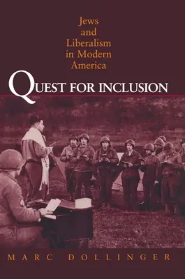 Hledání inkluze: Židé a liberalismus v moderní Americe - Quest for Inclusion: Jews and Liberalism in Modern America