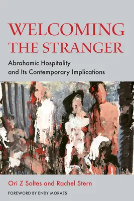 Vítání cizinců: Abrahámovská pohostinnost a její současné důsledky - Welcoming the Stranger: Abrahamic Hospitality and Its Contemporary Implications