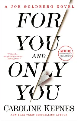 Pro tebe a jen pro tebe: A Joe Goldberg Novel - For You and Only You: A Joe Goldberg Novel