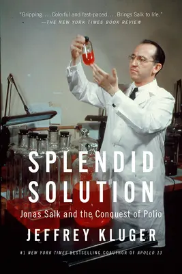 Skvělé řešení: Jonas Salk a vítězství nad obrnou - Splendid Solution: Jonas Salk and the Conquest of Polio