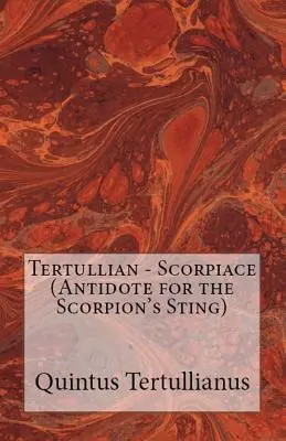 Scorpiace: Protijed na štíří žihadlo - Scorpiace: Antidote for the Scorpion's Sting