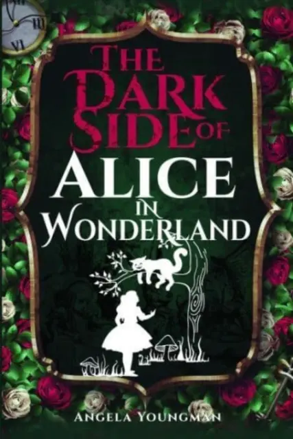 Temná stránka Alenky v říši divů - The Dark Side of Alice in Wonderland