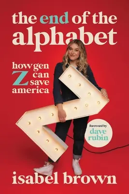 Konec abecedy: Jak může generace Z zachránit Ameriku - The End of the Alphabet: How Gen Z Can Save America