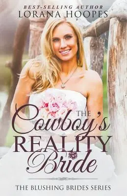 Kovbojova nevěsta ve skutečnosti - The Cowboy's Reality Bride