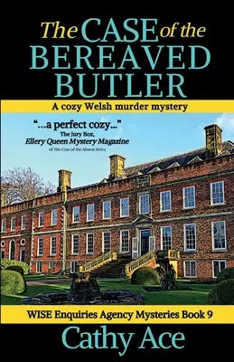 The Case of the Bereaved Butler (Případ pozůstalého Butlera): A WISE Enquiries Agency cozy Welsh murder mystery (Vražedná záhada z Walesu) - The Case of the Bereaved Butler: A WISE Enquiries Agency cozy Welsh murder mystery