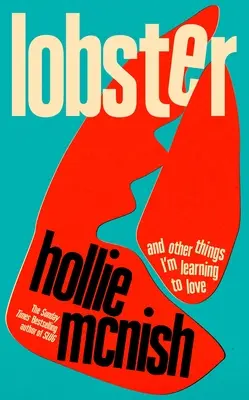 Humr: A další věci, které se učím milovat - Lobster: And Other Things I'm Learning to Love